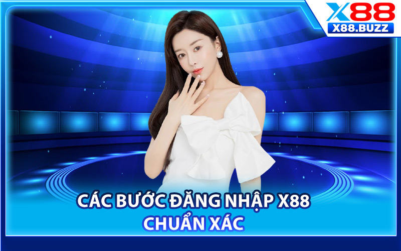 Đăng Nhập X88 – Cách Khắc Phục Lỗi Không Vào Được Game 2 Các bước đăng nhập X88 chuẩn xác